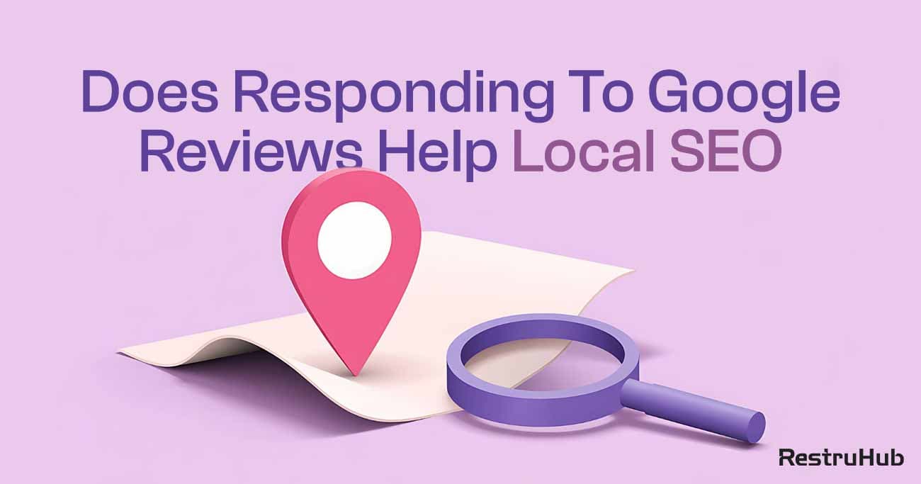 Does Responding To Google Reviews Help Local SEO?