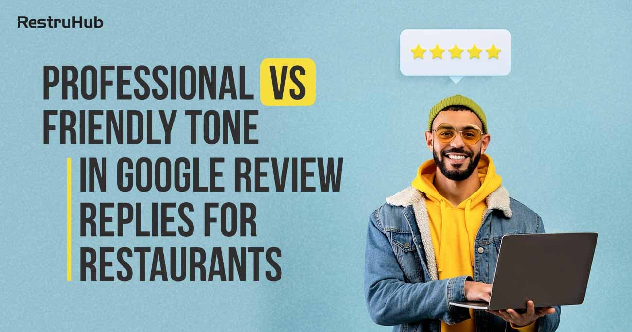 Professional vs Friendly Tone in Google Review Replies for Restaurants