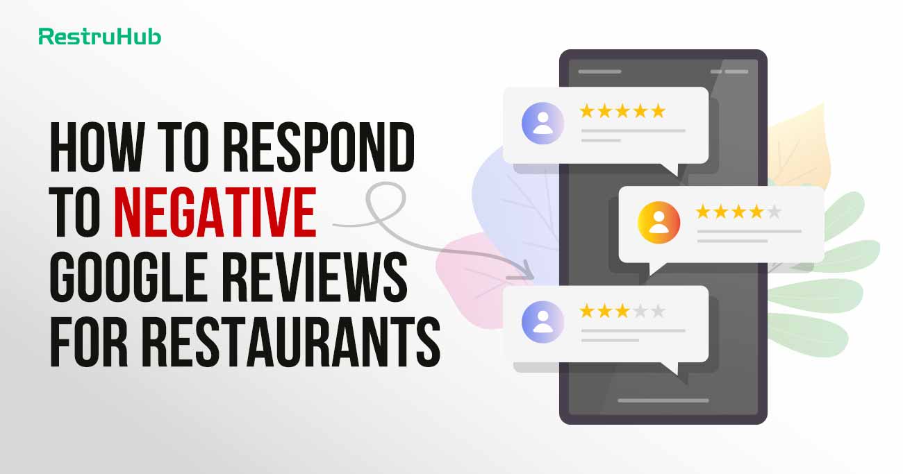 How To Respond To Negative Google Reviews For Restaurants