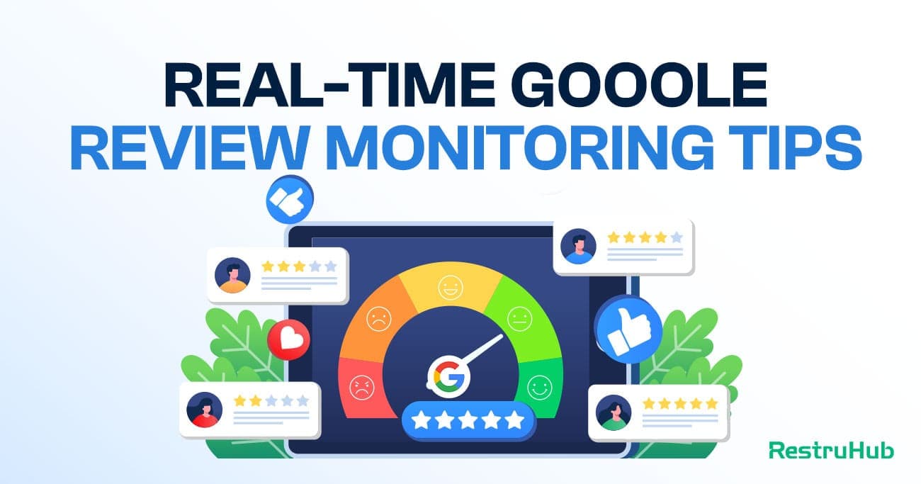 Real-Time Gooole Review Monitoring Tips