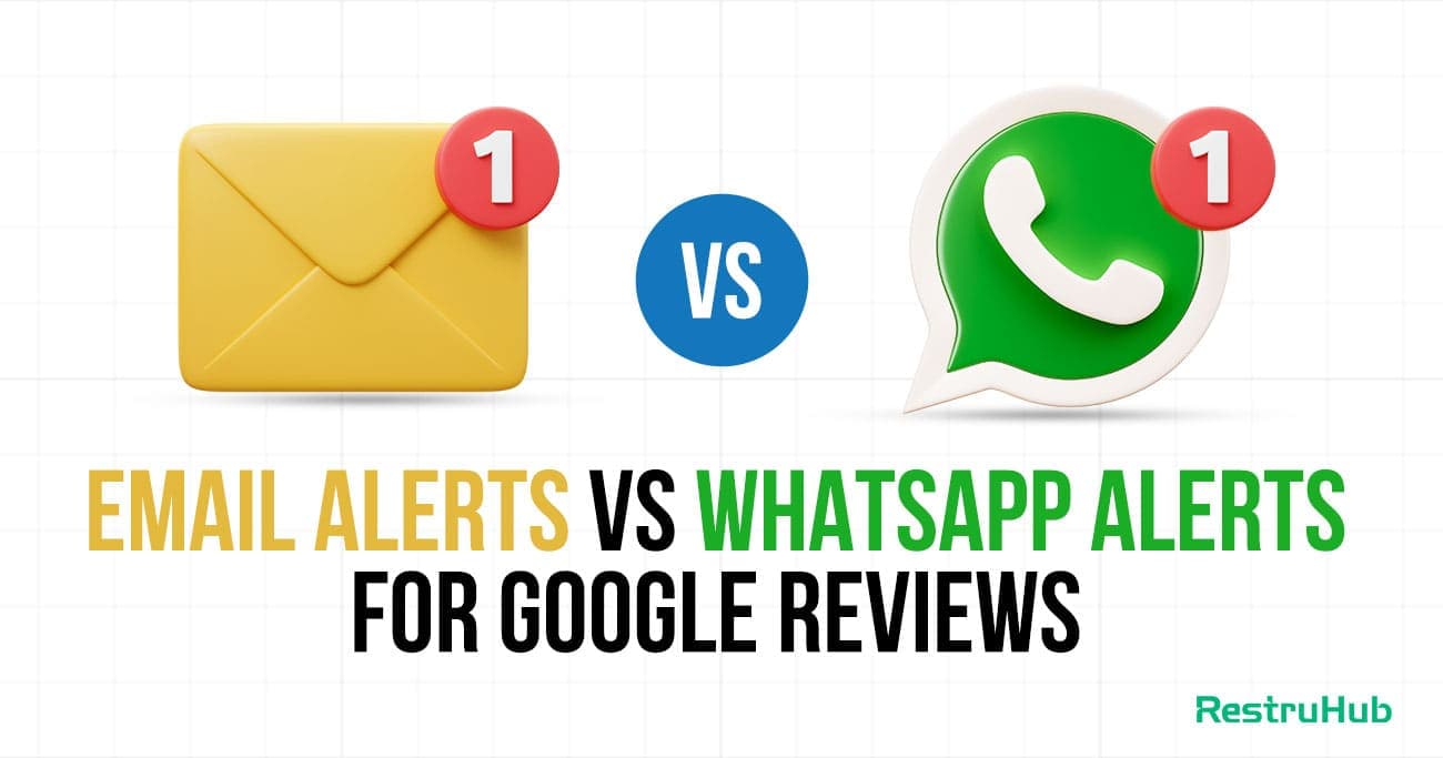 Difference Between Email vs WhatsApp Alerts for Google Reviews