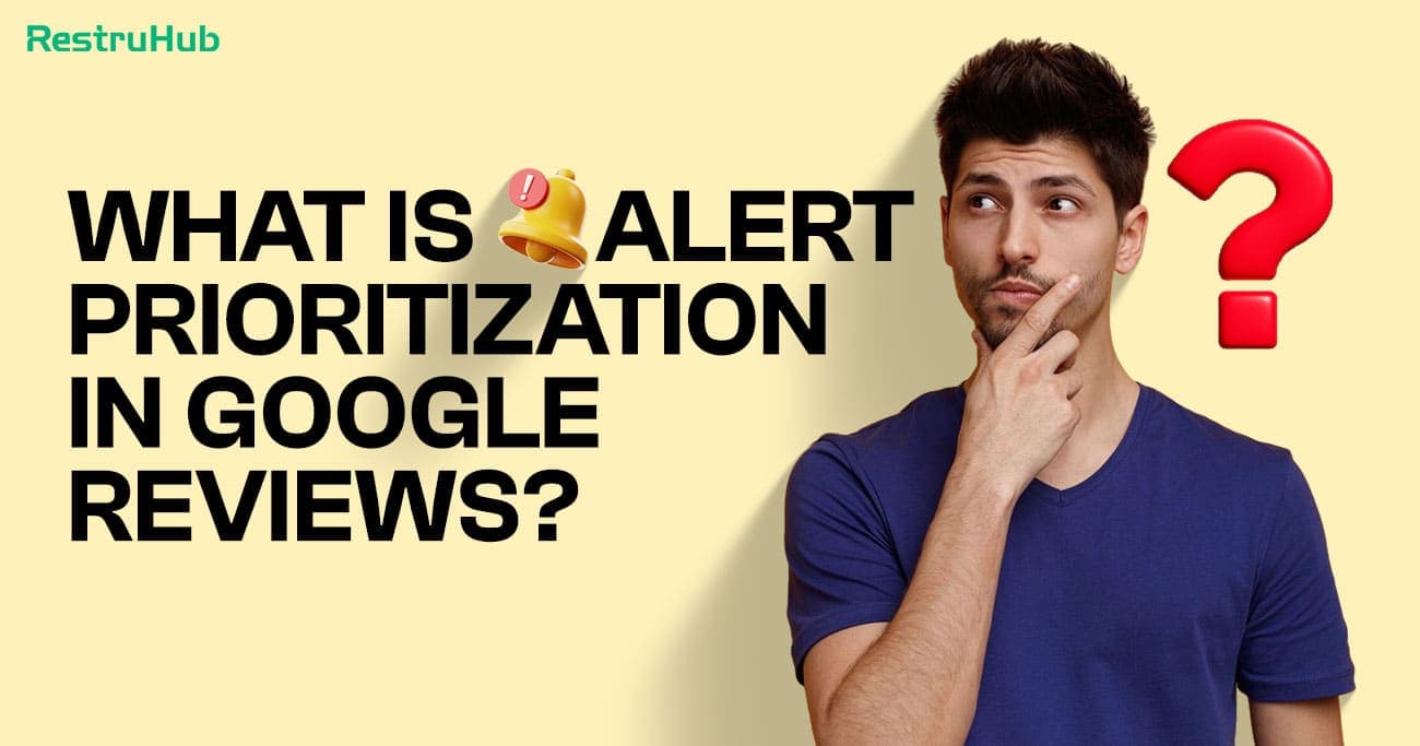 What Is Alert Prioritization In Google Reviews