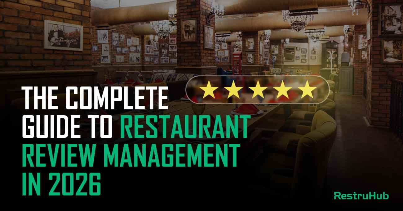 The Complete Guide to Restaurant Google Review Management in 2026