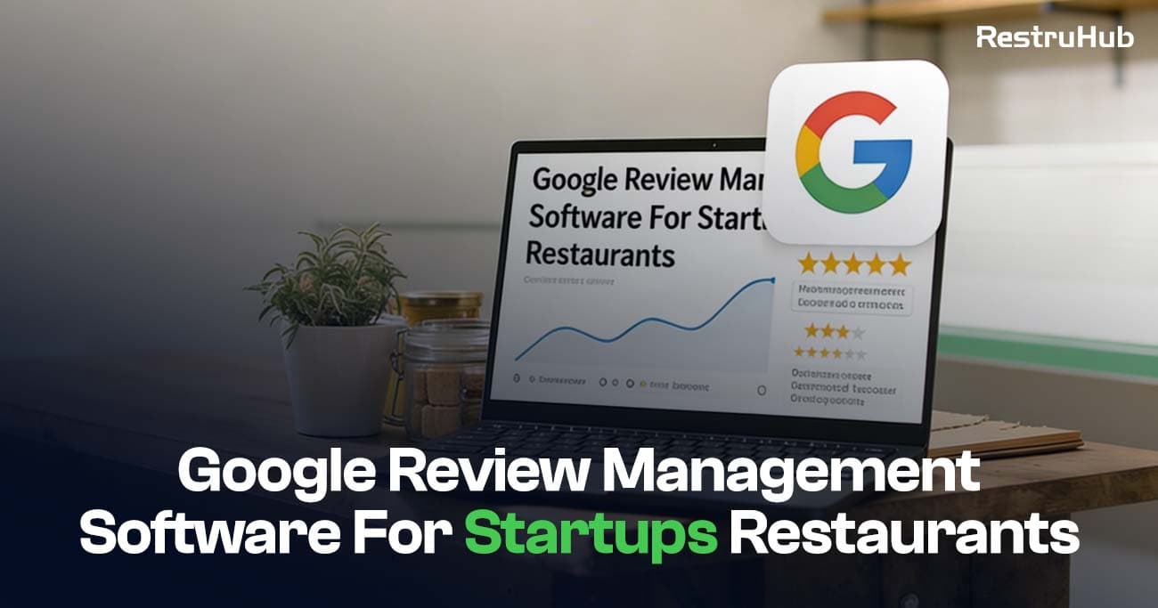 Google Review Management Software For Startups Restaurants