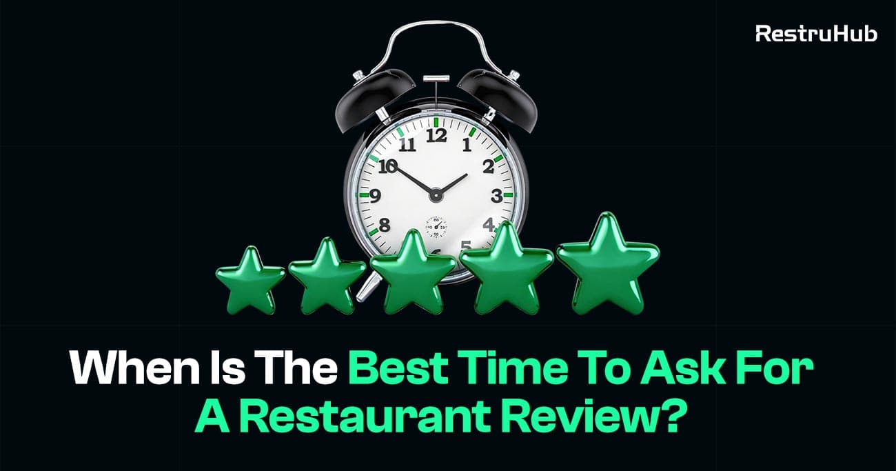 When Is The Best Time To Ask For A Restaurant Review?