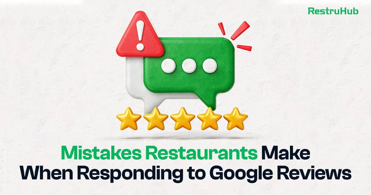 7 Mistakes Restaurants Make When Responding to Google Reviews